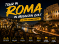 🚵‍♂️ Roma in Mountain Bike di notte: un tour tra monumenti, panorami e storia